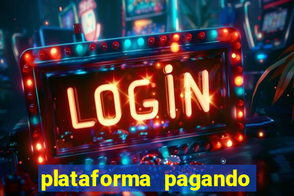 plataforma pagando no cadastro cassino